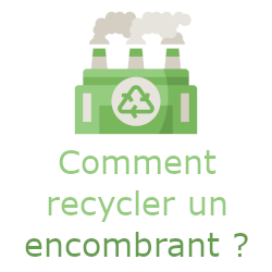 comment recycler un encombrant ?